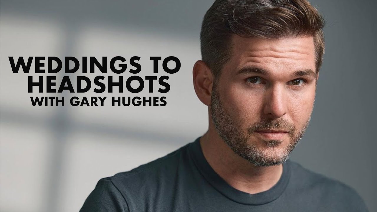 Wedding Photographer to 1000 Headshots a Year With Gary Hughes