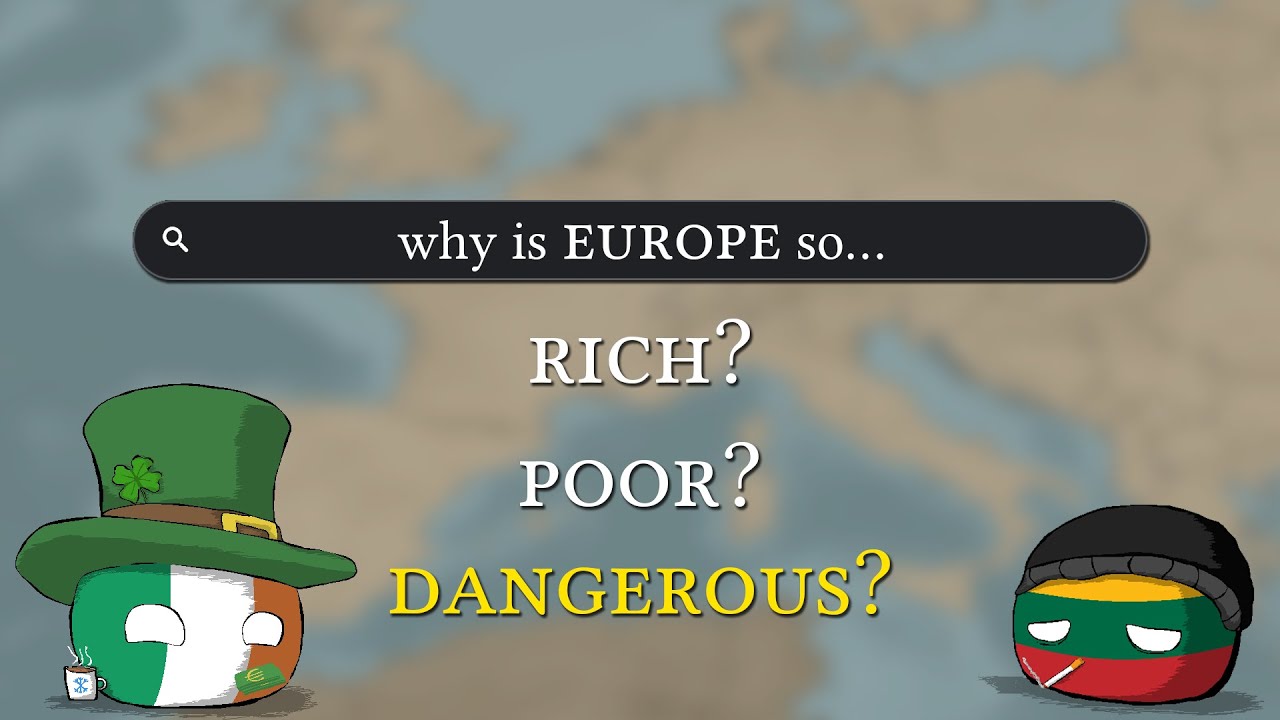 Why is EUROPE so...?