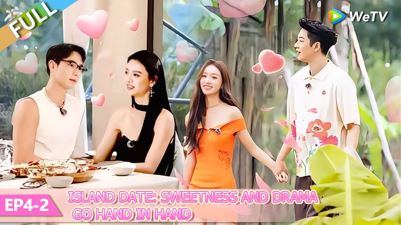 💞Live and Love S2 | FULL EP04-2：Island date: sweetness and drama go hand in hand