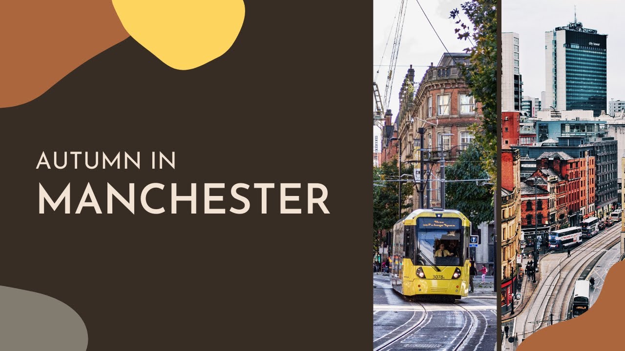 Autumn in Manchester [CN] 4K