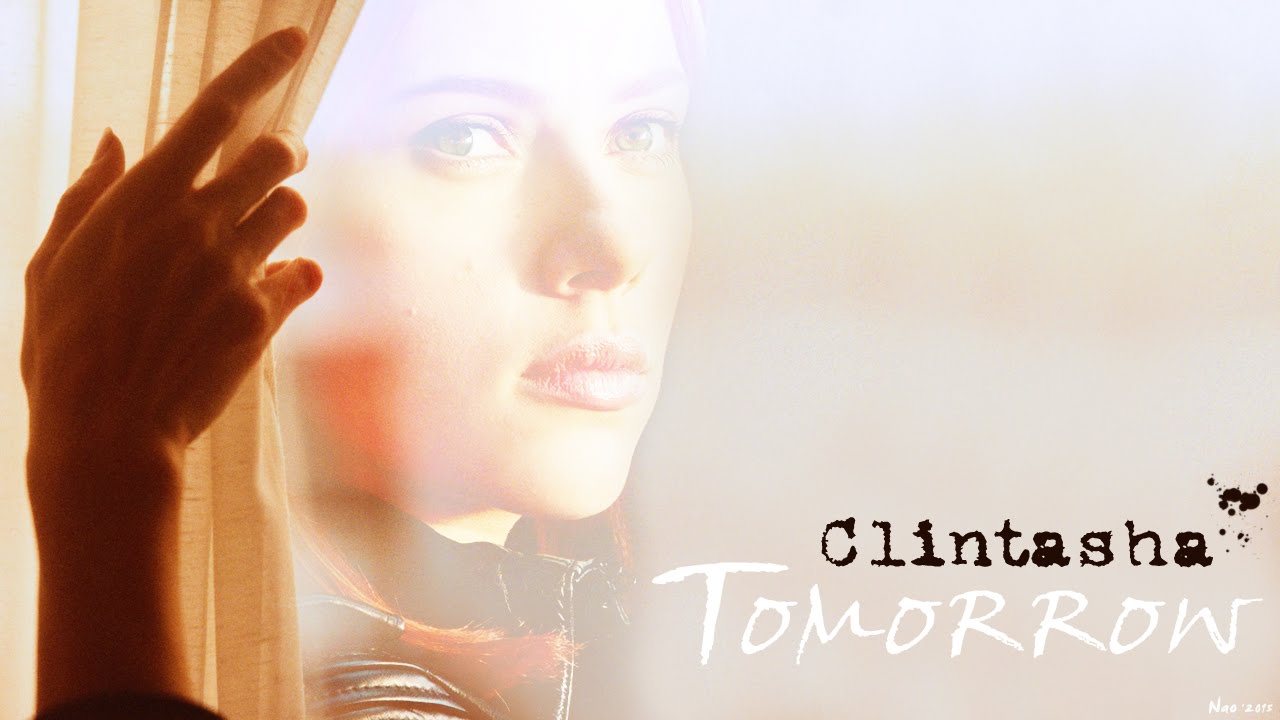 Tomorrow - Clint (Hawkeye) & Natasha (Black Widow) Tribute