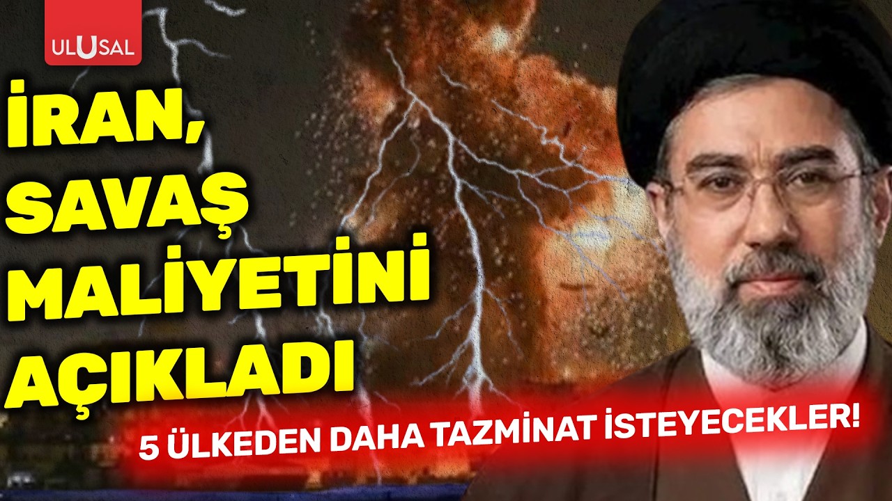 İran, savaş maliyetini a&ccedil;ıkladı: 5 &uuml;lkeden tazminat isteyecekler!