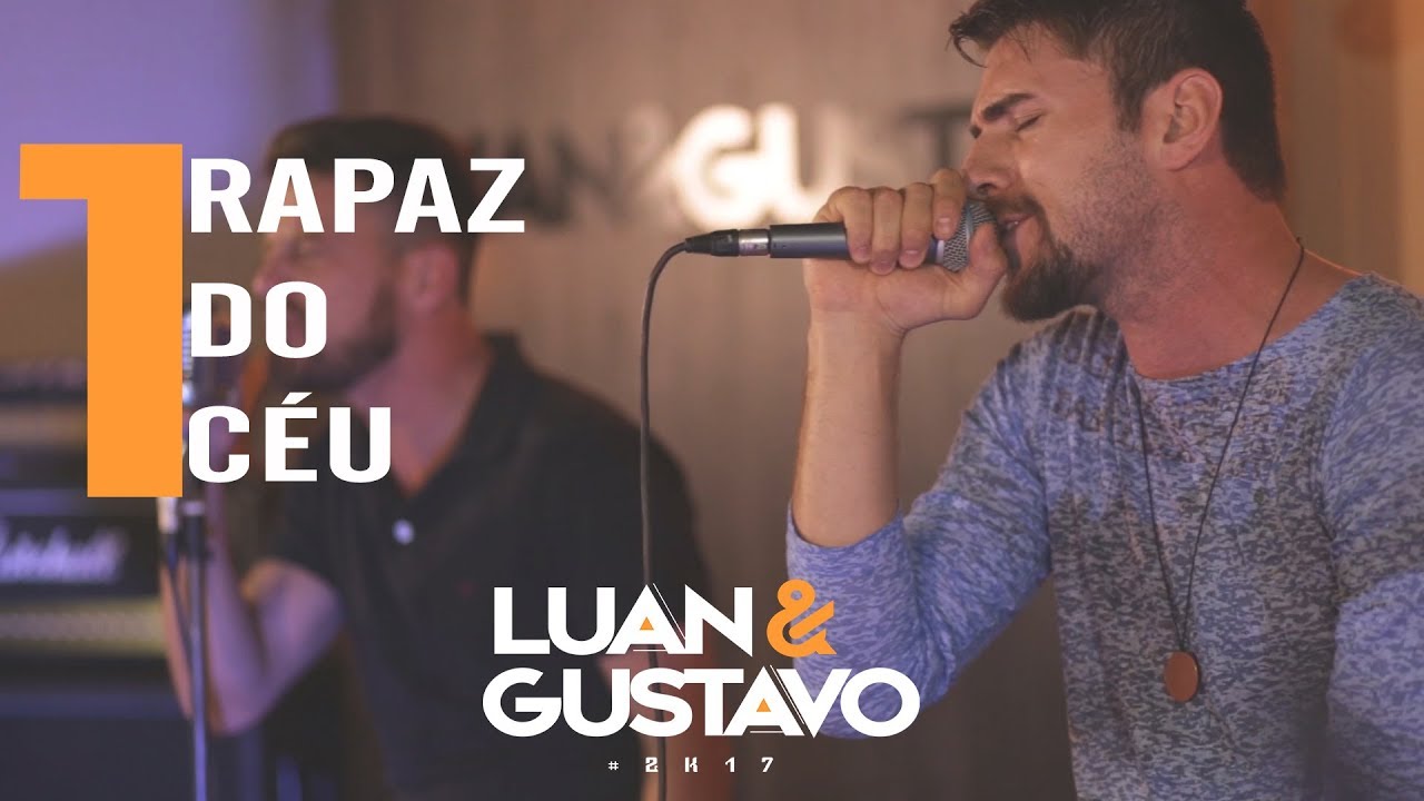 Luan & Gustavo - Rapaz Do Céu | Officina Music