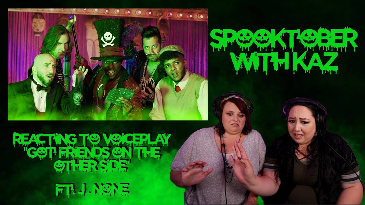 REACTING TO VOICEPLAY - GOT FRIENDS ON THE OTHER SIDE FT. J NONE (SPOOKTOBER EPISODE 8)