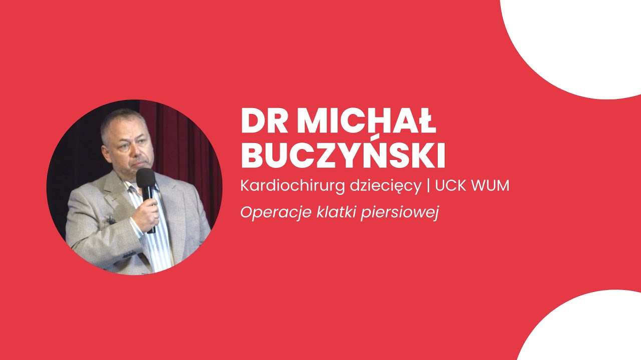 Dr Michał Buczyński - OPERACJE KLATKI PIERSIOWEJ.
