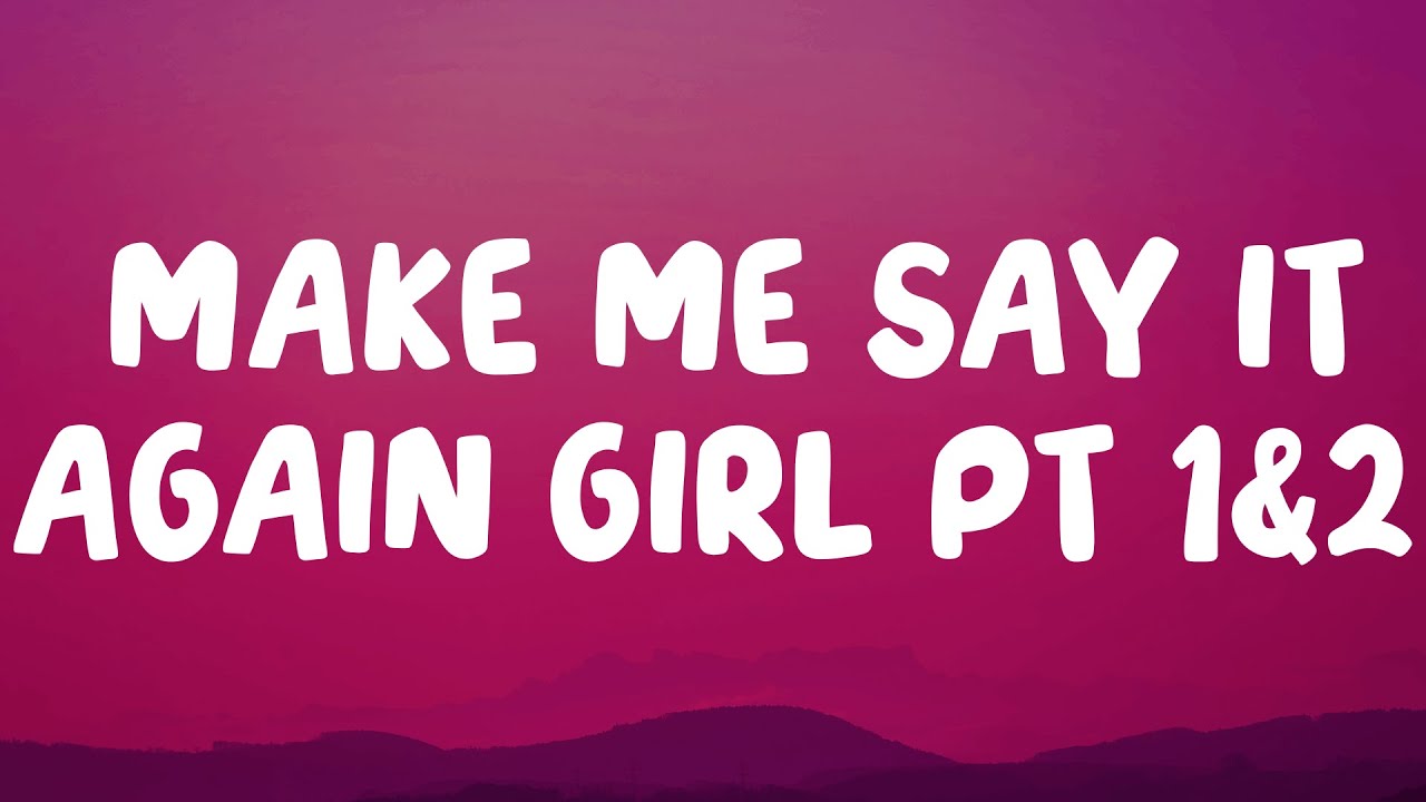 The Isley Brothers - Make Me Say It Again Girl, Pts. 1 & 2 (Lyrics)