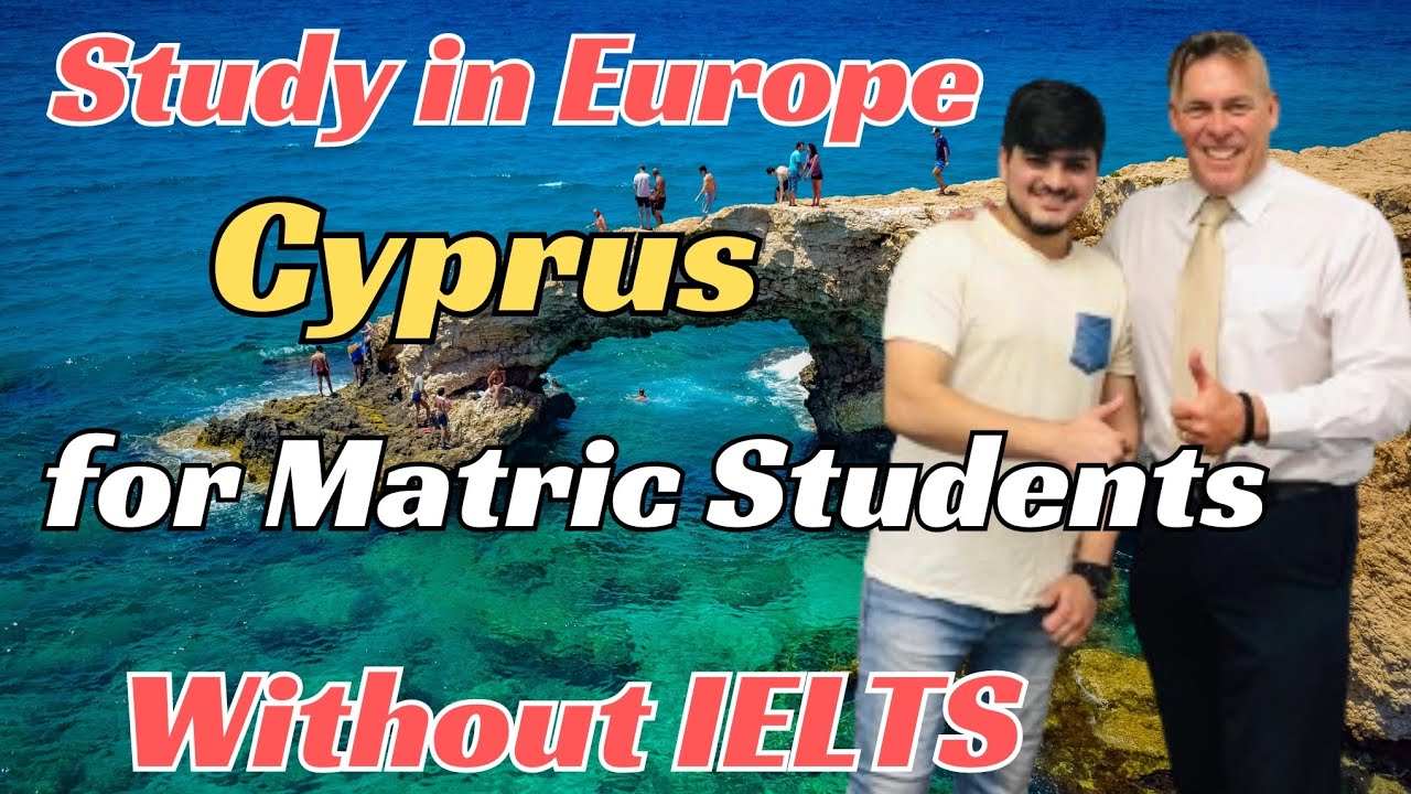 Matric Base study visa in Europe Cyprus|Without IELTS