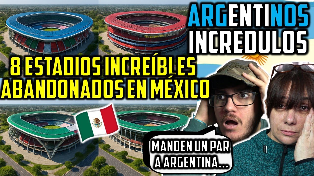 ARGENTINOS INCREDULOS REACCIONAN A 8 ESTADIOS MEXICANOS IMPRESIONANTES ABANDONADOS... NO PUEDE SER..