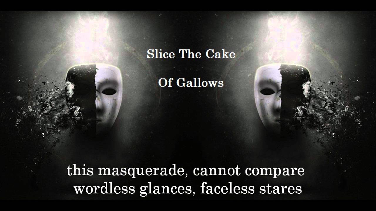 Slice The Cake - Of Gallows (Lyrics In Video) [HD]
