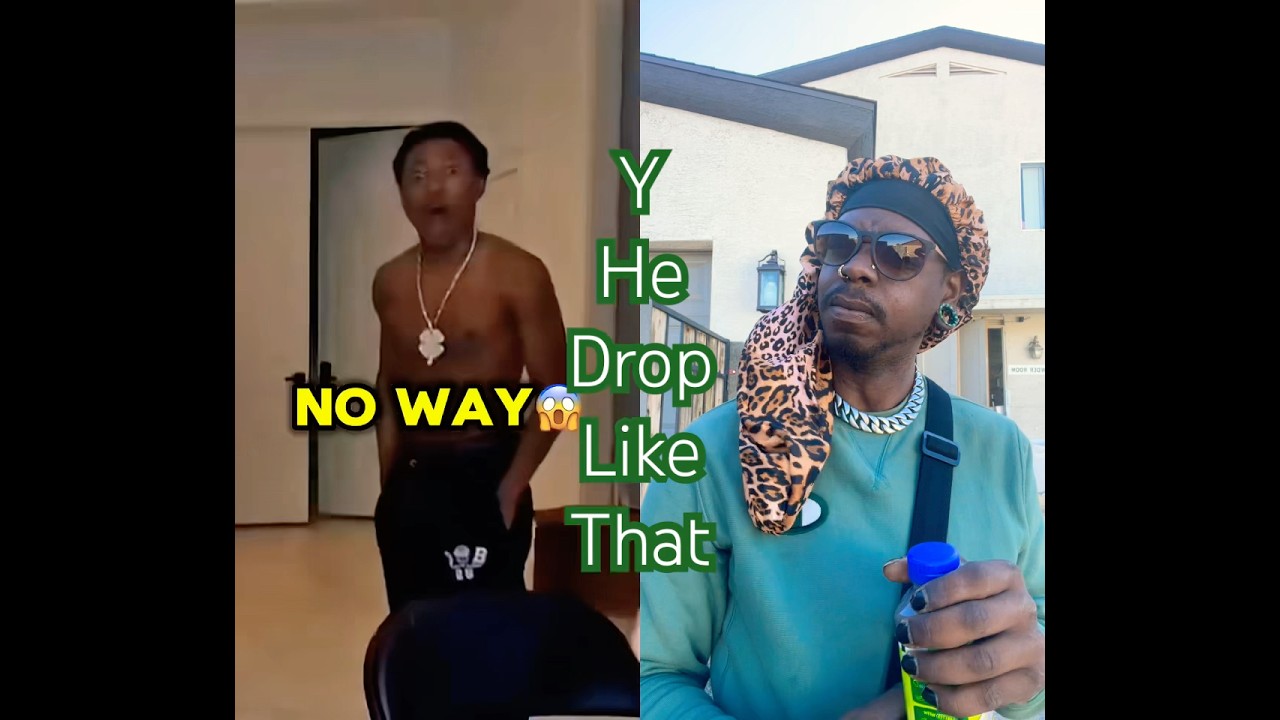 Y He Drop Like That 