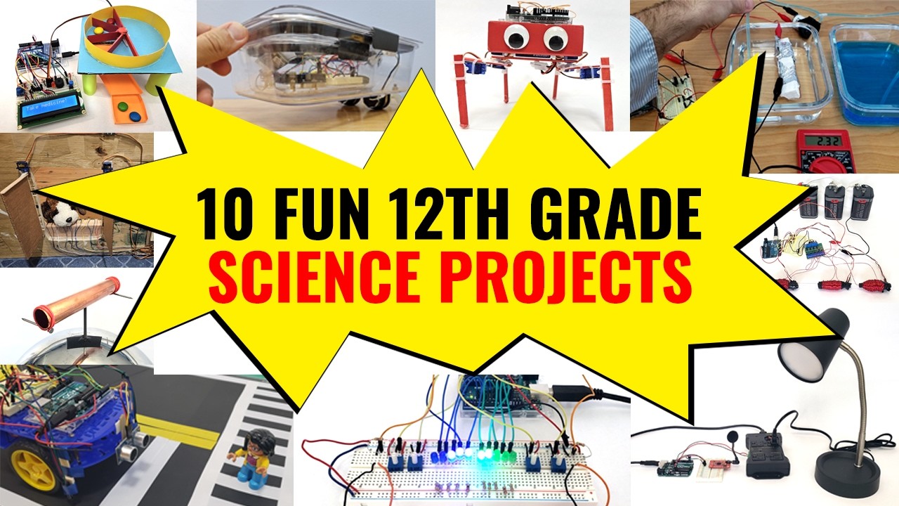 10 Fun 12th Grade Science Projects