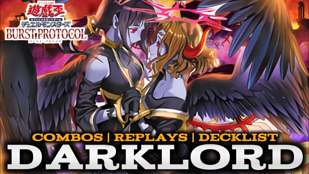 DARKLORD - COMBOS | REPLAYS | DECKLIST (Burst Protocol)