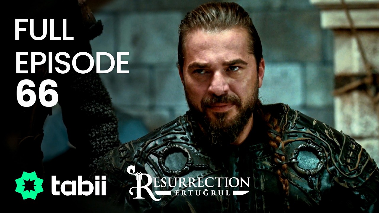 Resurrection: Ertuğrul Full Episode 66