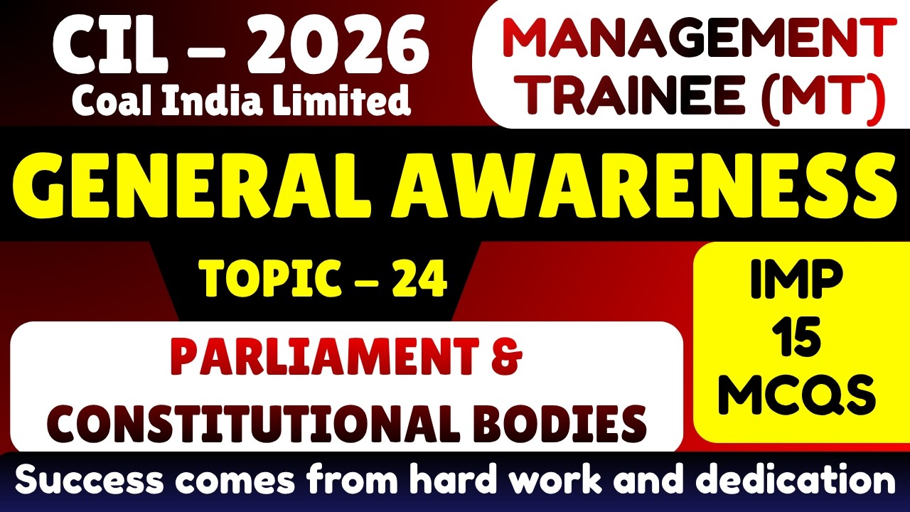 Parliament & Constitutional Bodies MCQS | Coal India Management Trainee 2026 | CIL MT 2026 GK MCQS