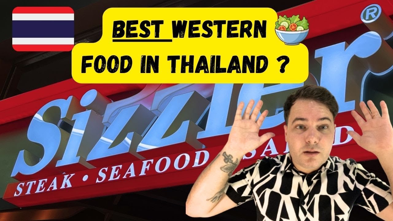 Our Favourite Western Restaurant in Thailand (Sizzler Review)