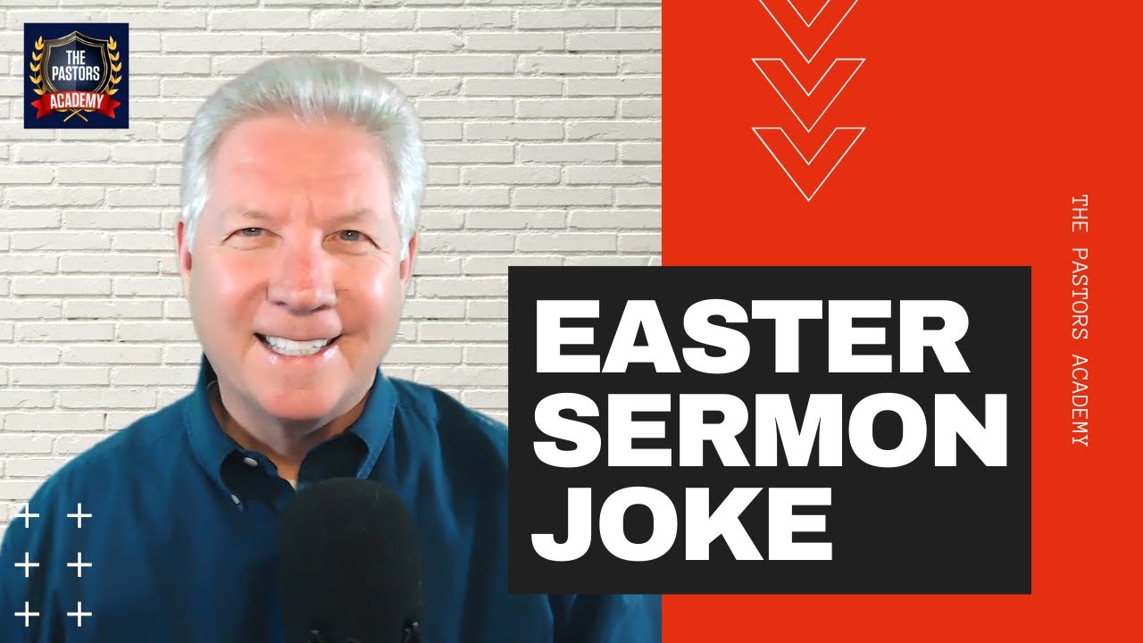 Easter Sermon illustration and Joke