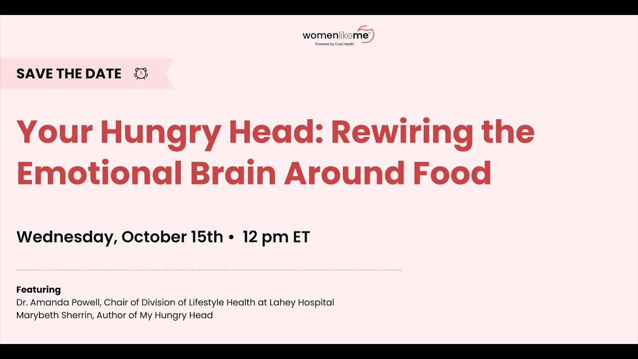 Your Hungry Head: Rewiring the Emotional Brain Around Food