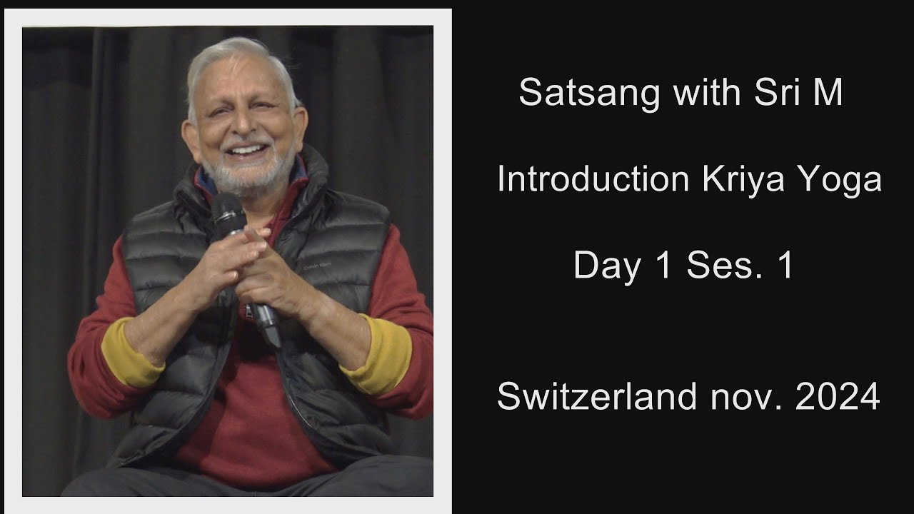 Kriya Yoga Satsang with Sri M Switzerland 2024