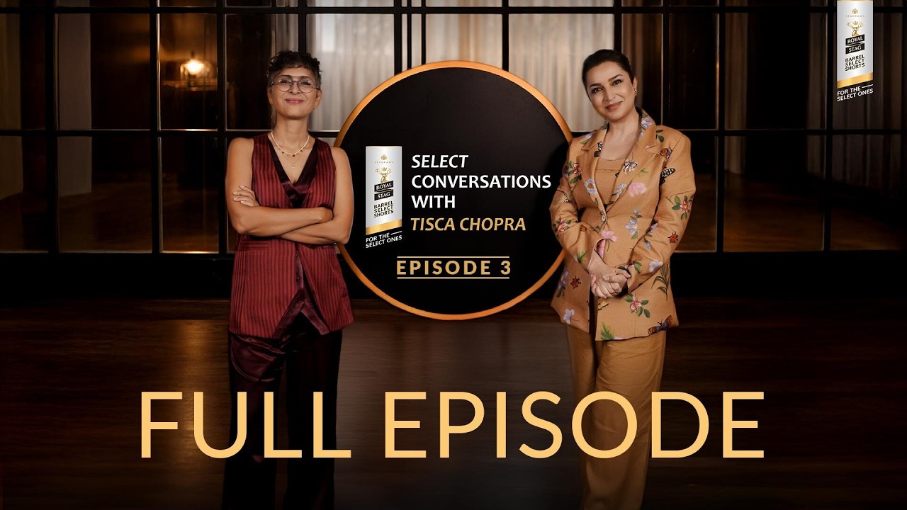 Select Conversations with Tisca Chopra - ft. Kiran Rao | Royal Stag Barrel Select Shorts