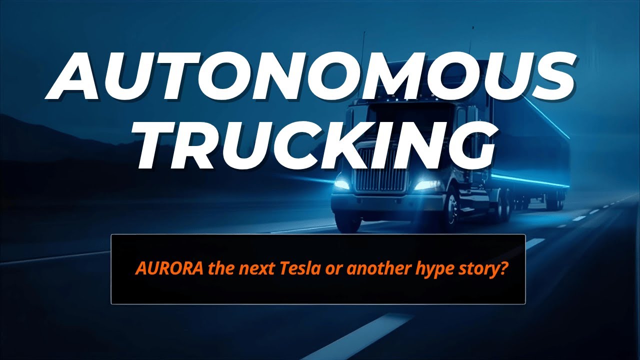 Aurora Innovation (AUR) &mdash; The Self-Driving Truck Stock That Could 10x&hellip; or Go to Zero