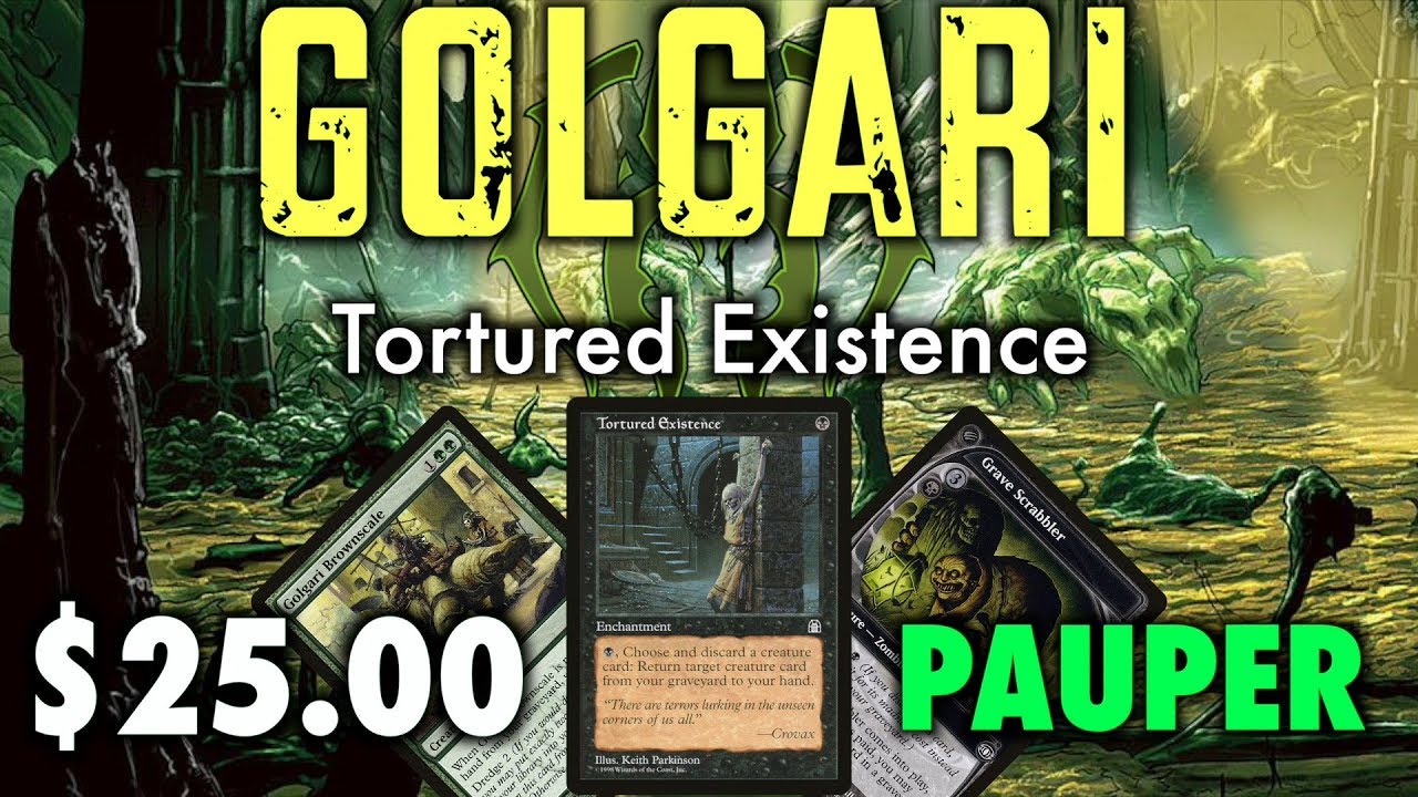 MTG - Golgari Tortured Existence - A $25 Pauper Deck for Magic: The Gathering