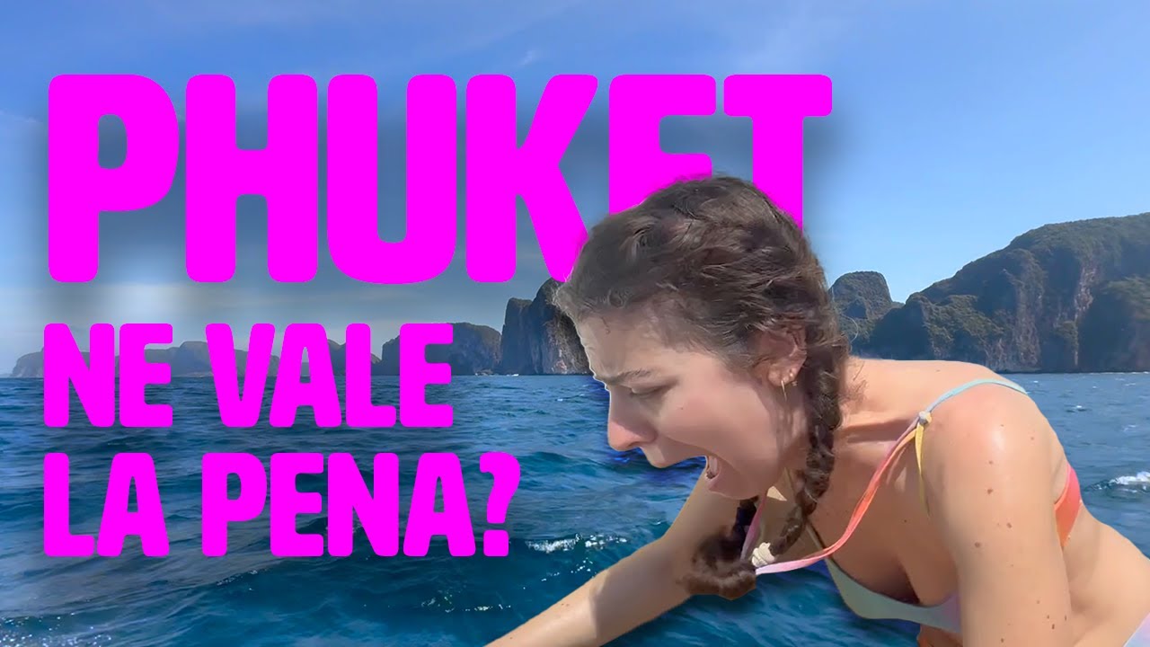 Phuket come non l’hai mai vista: quello che nessuno osa dire 🇹🇭😓