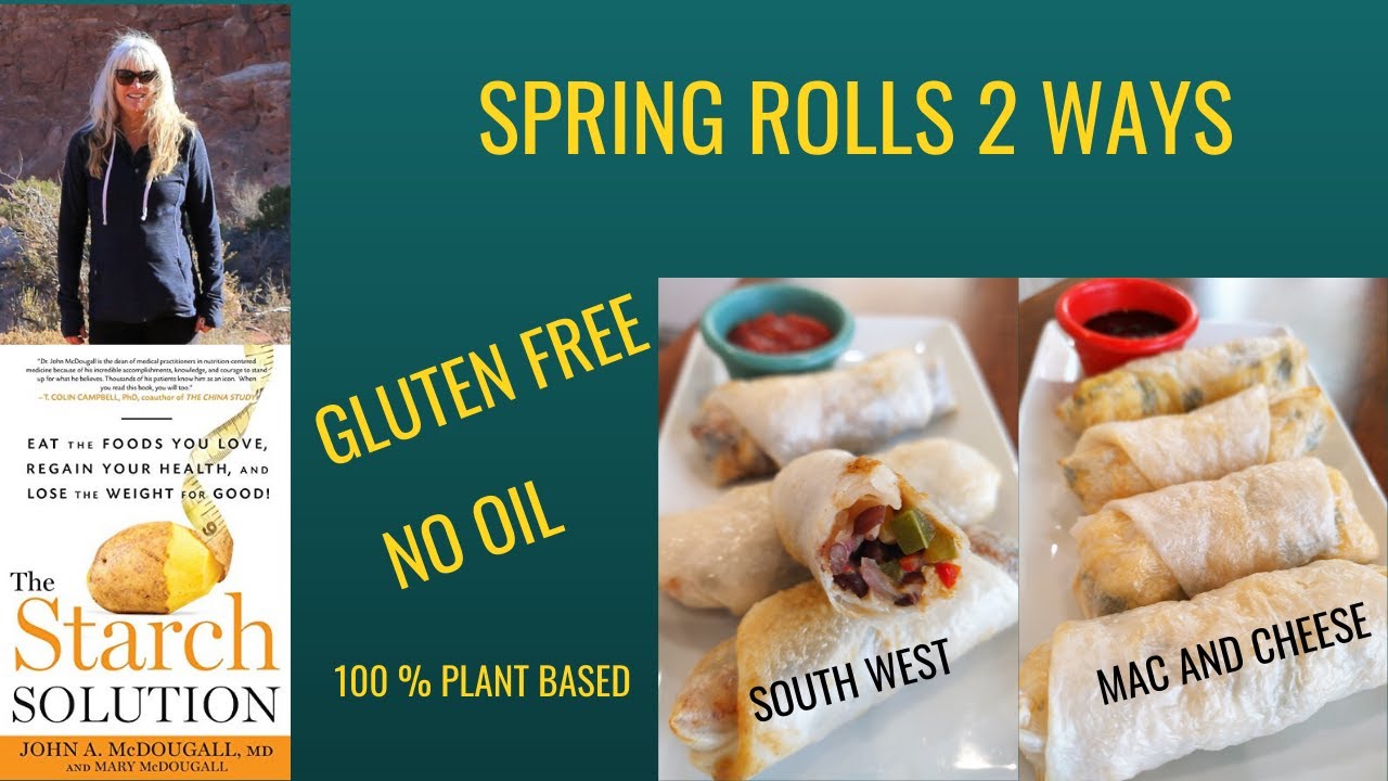 Crispy Spring Rolls Made 2 Ways / No Oil / GF / Vegan