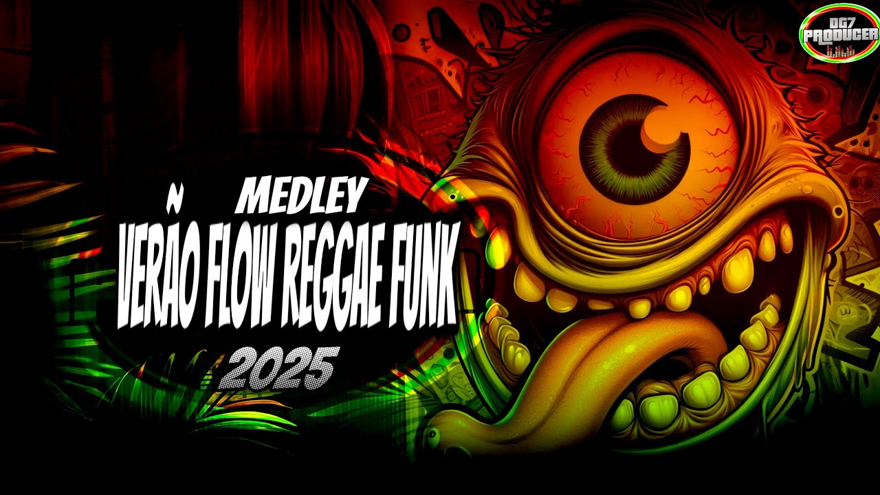 MEDLEY VERÃO FLOW REGGAE FUNK (PROD DG7 PRODUCER)