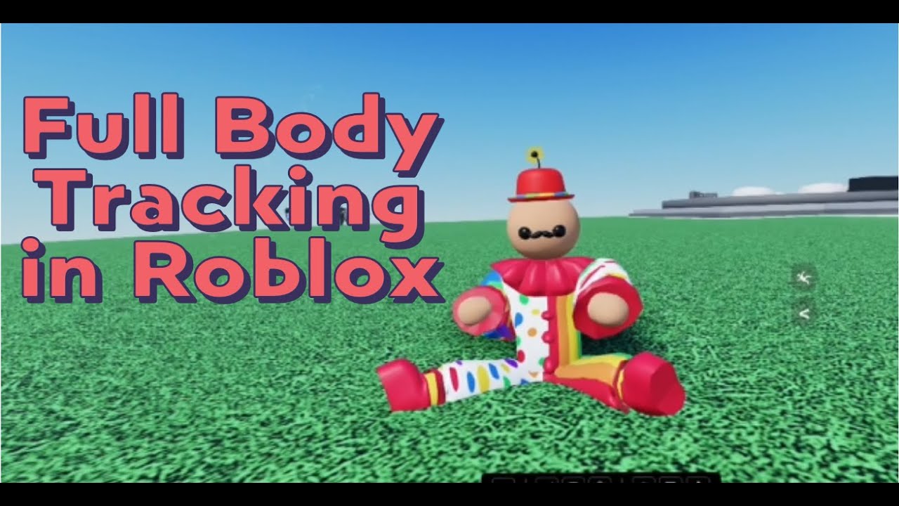 How to use Full Body Tracking in Roblox Tutorial