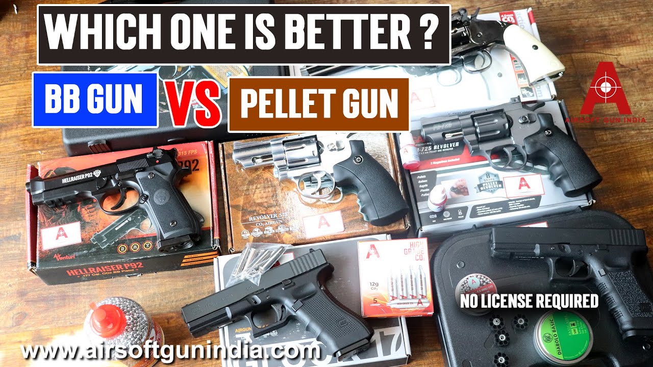 Which one is better ? BB gun or pellet gun     ?