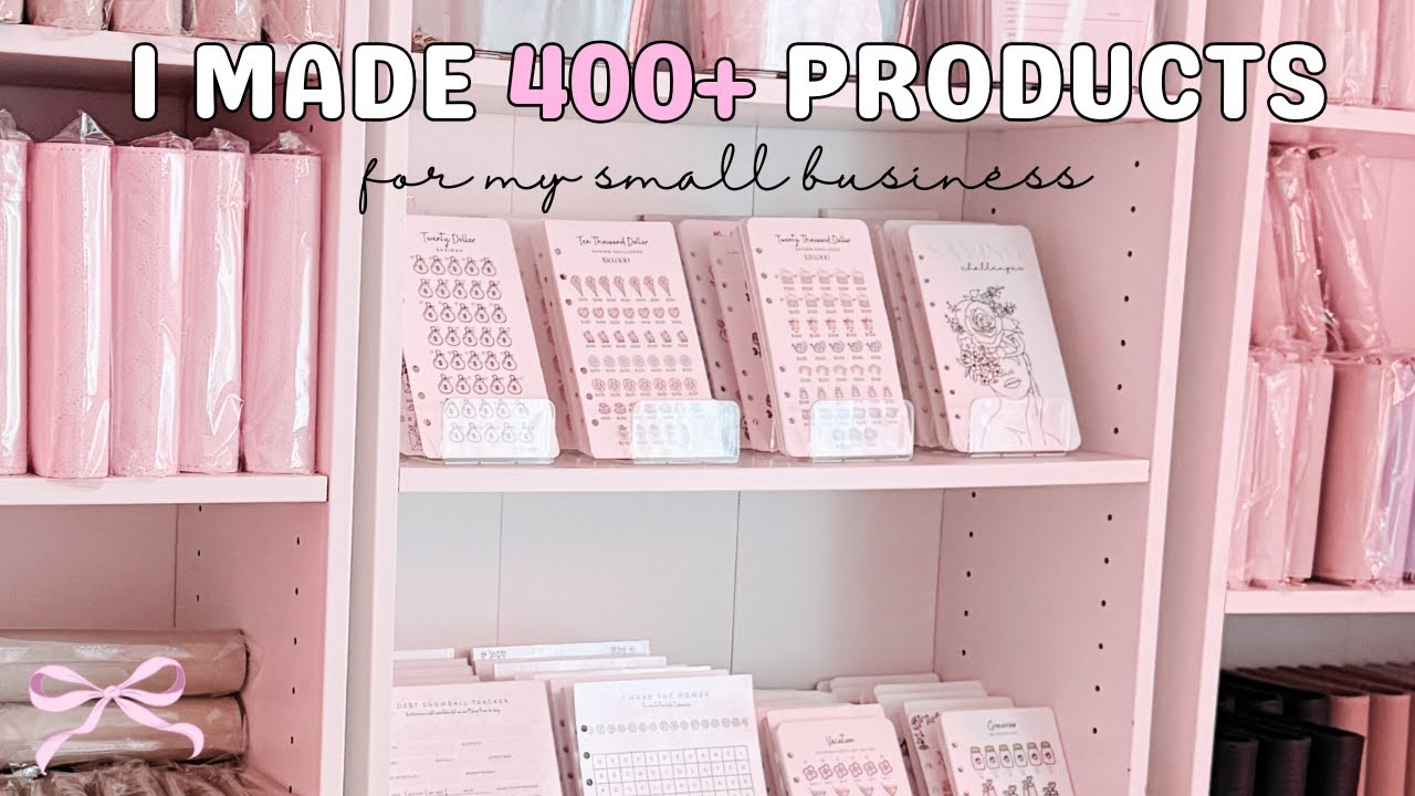 I made 400+ products by hand for my Small Business