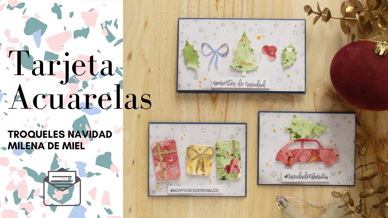 TUTORIAL: TARJETAS CON ACUARELAS Y TROQUELES NAVIDAD MILENA DE MIEL