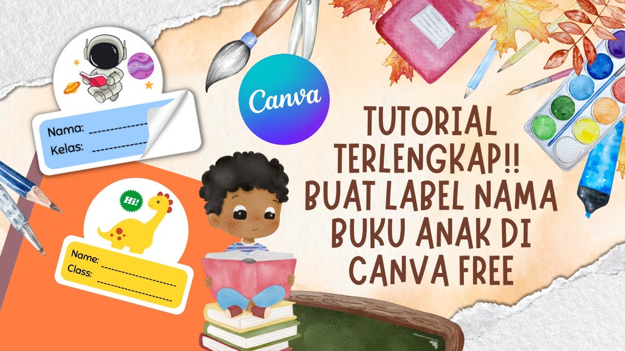 Tutorial Buat Label Nama Buku Sekolah Anak di Canva FREE