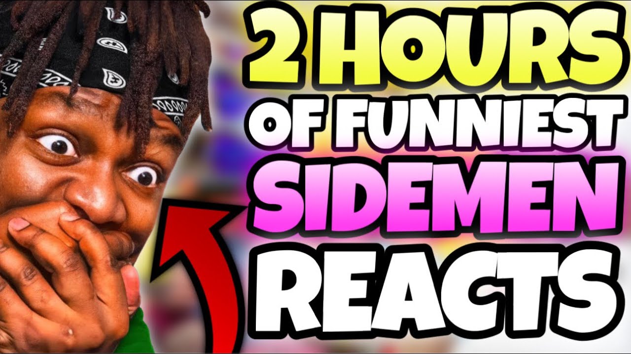 *2 HOURS* OF “FUNNIEST” SIDEMEN REACTS! (BEST MOMENTS)