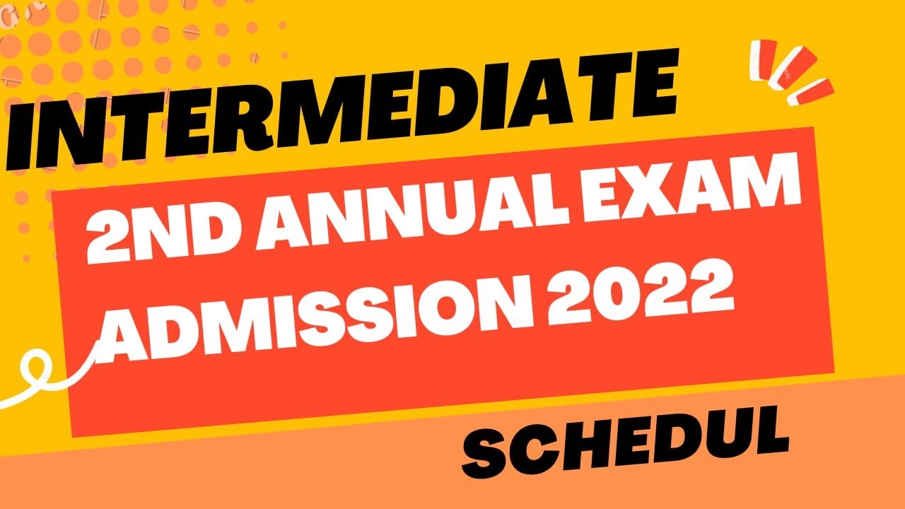 Admission schedule for intermediate part II ( 2nd year ) for 2nd annual examination 2022