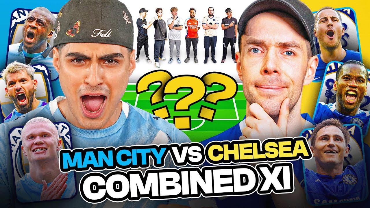 MAN CITY v CHELSEA: COMBINED XI 🔵