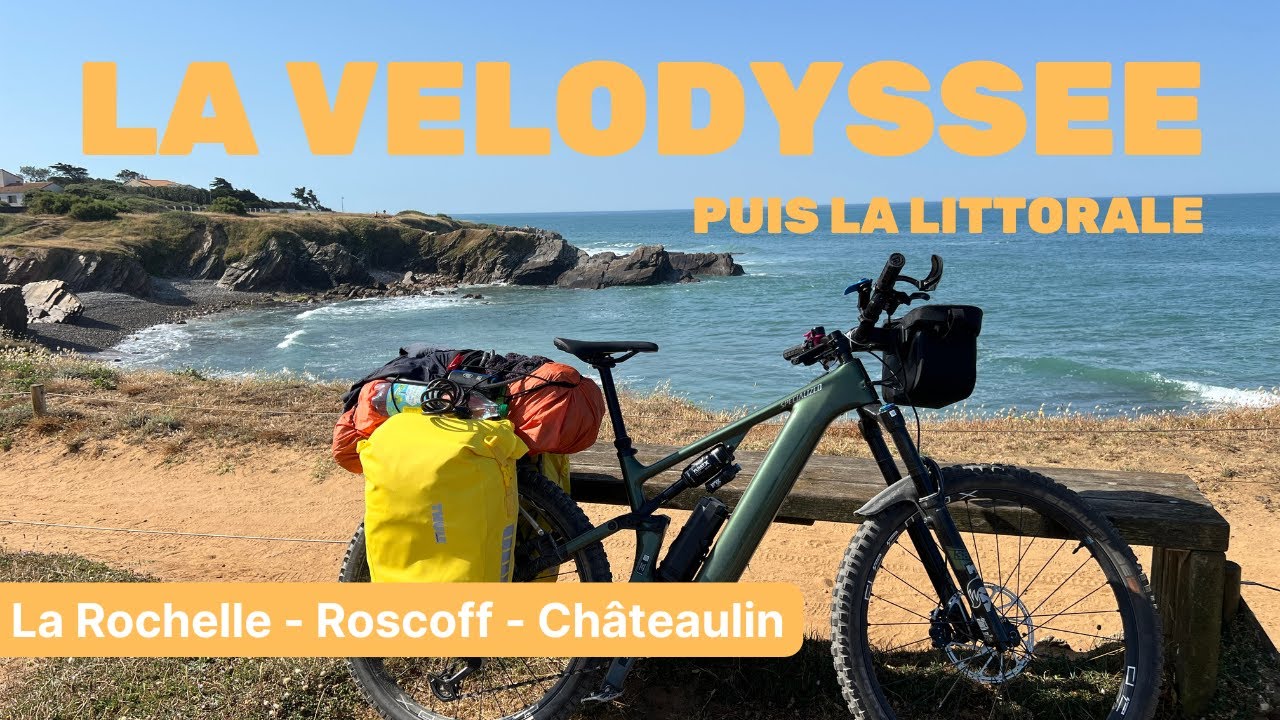 La Vélodyssée puis La Littorale - La Rochelle / Roscoff / Châteaulin - 970 km - Été 2025 [VTTAE]