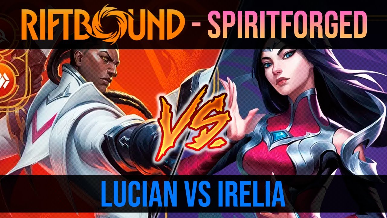 LUCIAN VS IRELIA | RIFTBOUND SPIRITFORGED EXHIBITION MATCH
