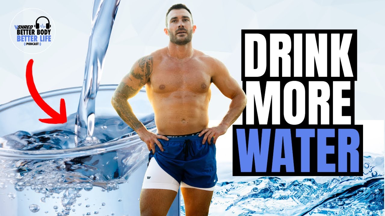 The Role of Water in Weight Loss and How to Stay Hydrated | V SHRED Better Body, Better Life Podcast
