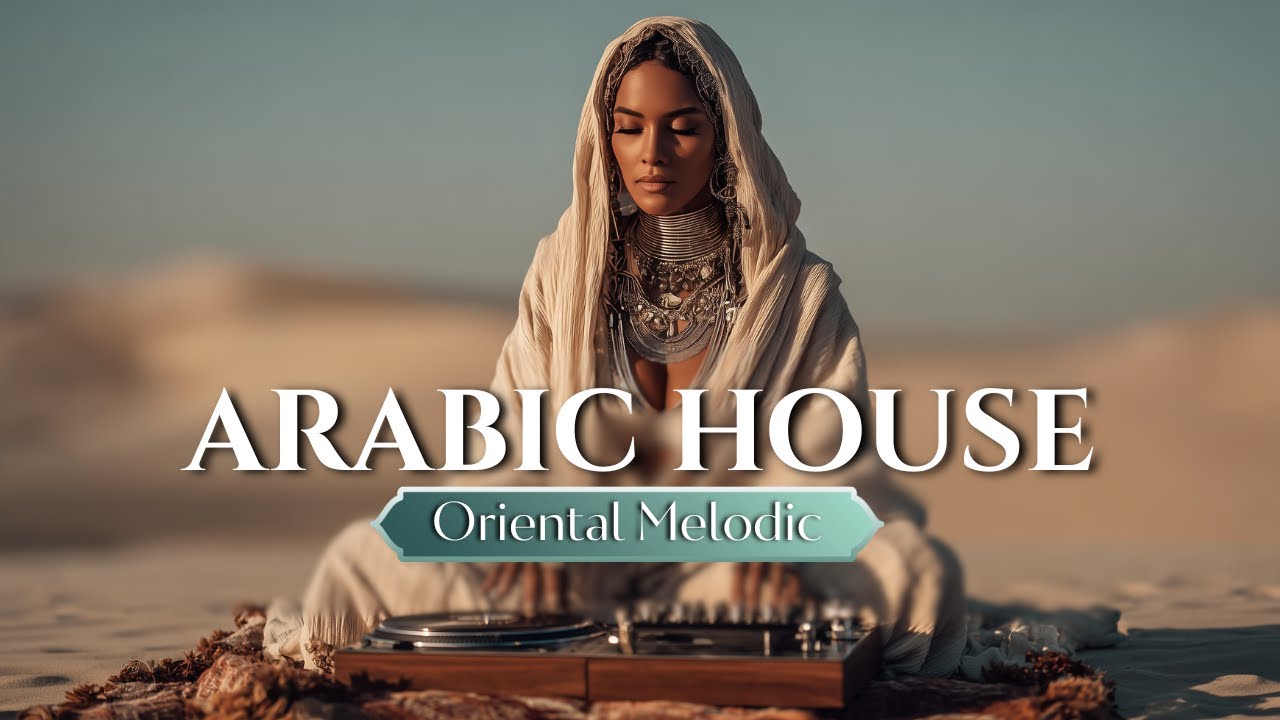 Arabic Vocal Deep House 2026 — Oriental Melodies Mix | Sahara Deep