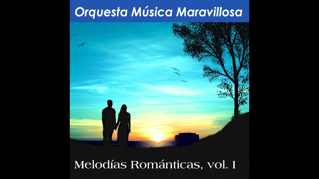 05 Orquesta Música Maravillosa - Emmanuelle - Melodías Románticas, Vol. I