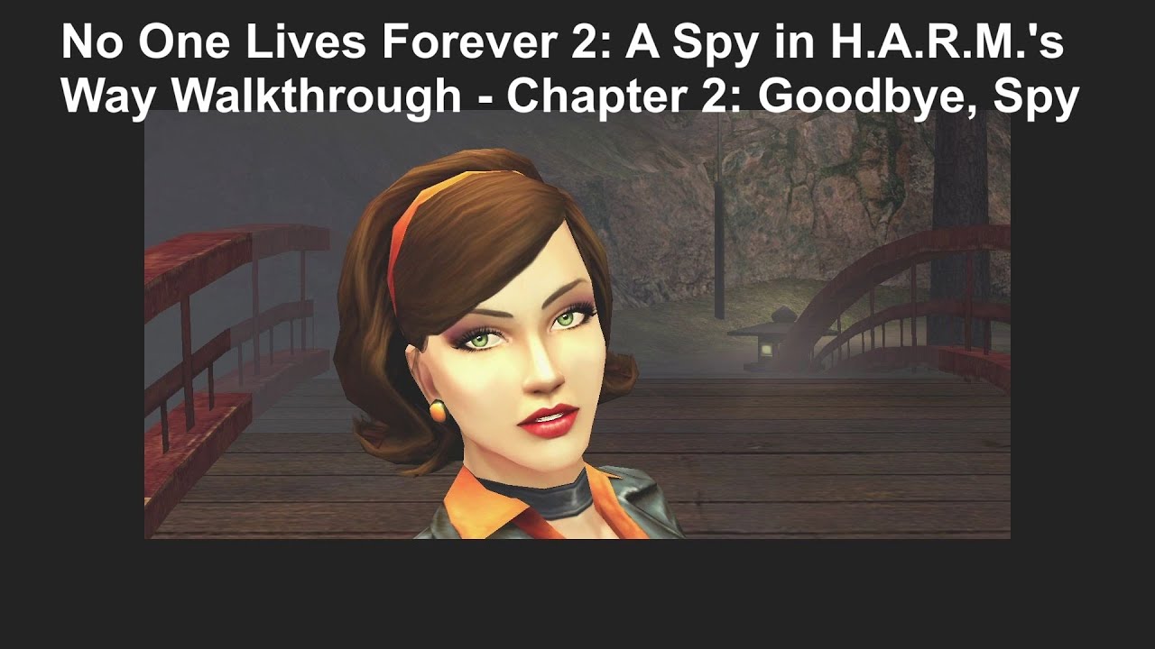 No One Lives Forever 2: A Spy in H.A.R.M.'s Way Gameplay - Chapter 2: Goodbye, Spy