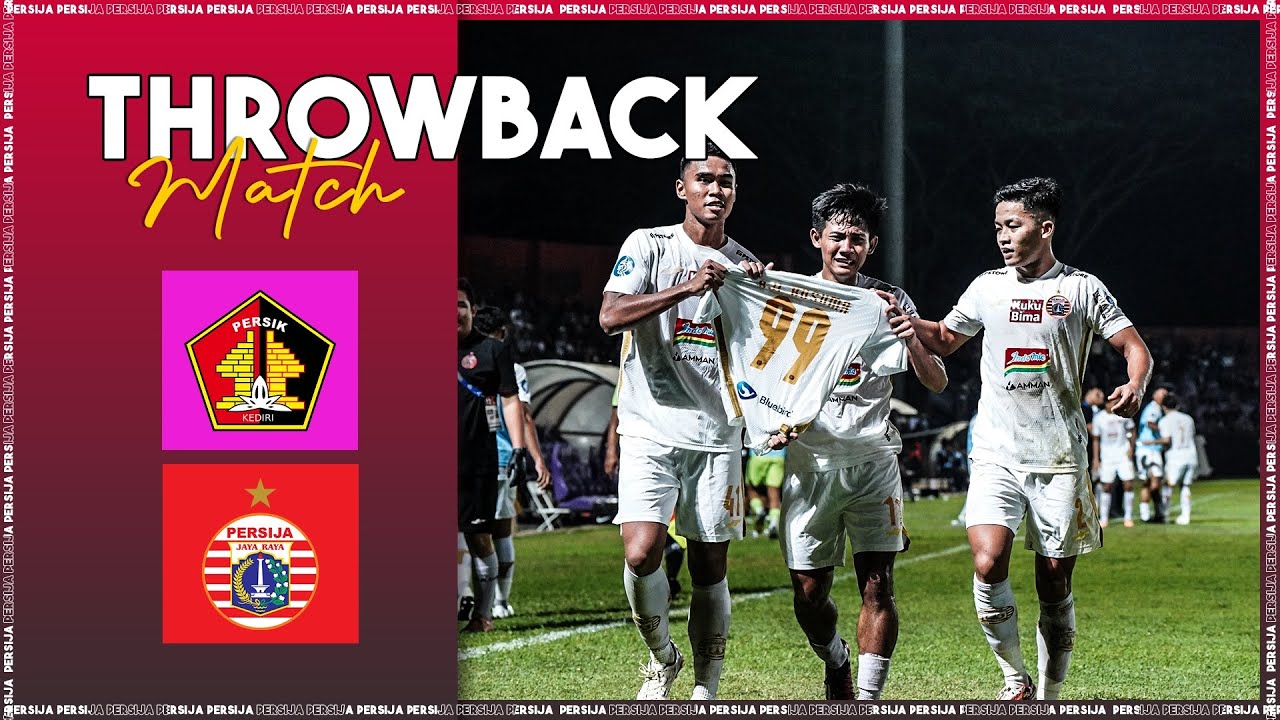 Kemenangan Dramatis Persija di Menit Akhir Lawan Persik Kediri | Throwback Match