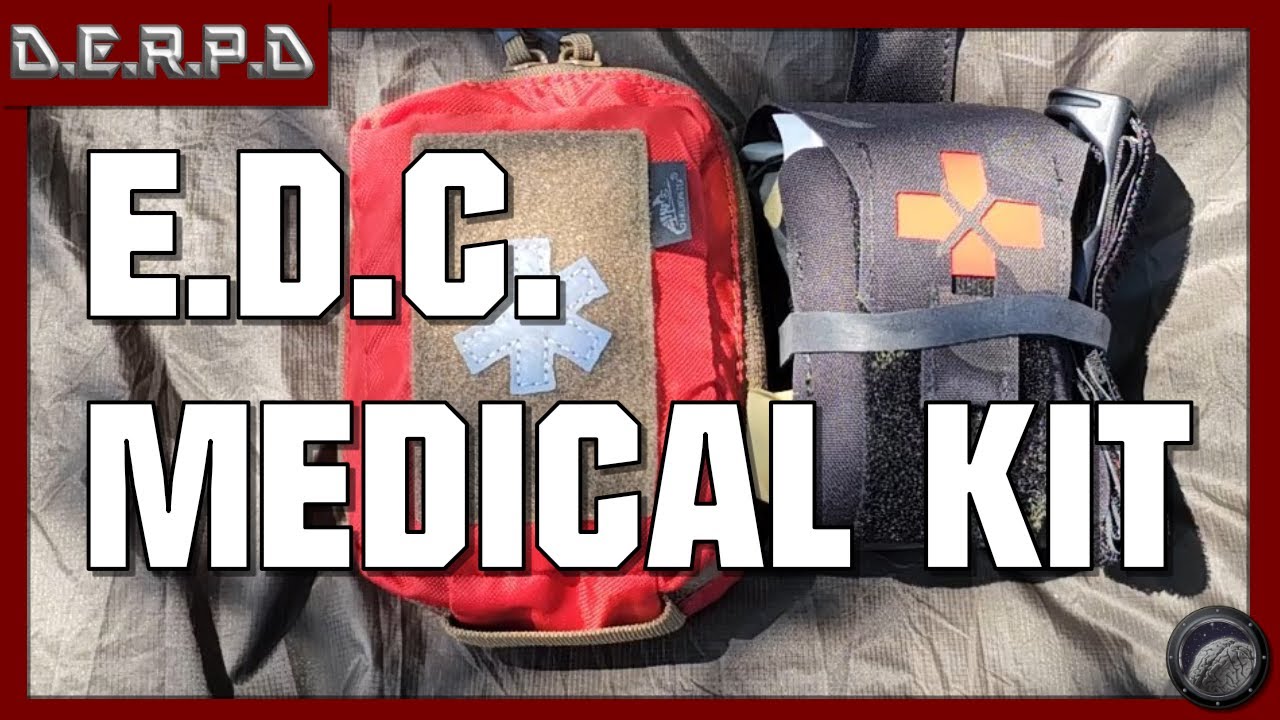 EDC Medical Kit - D.E.R.P.D.