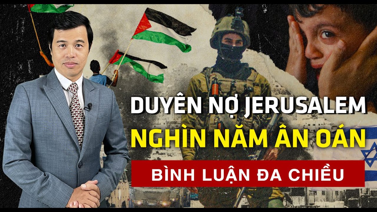 Duyên nợ Jerusalem - Nghìn năm ân oán | 60 Giây Tinh Hoa TV