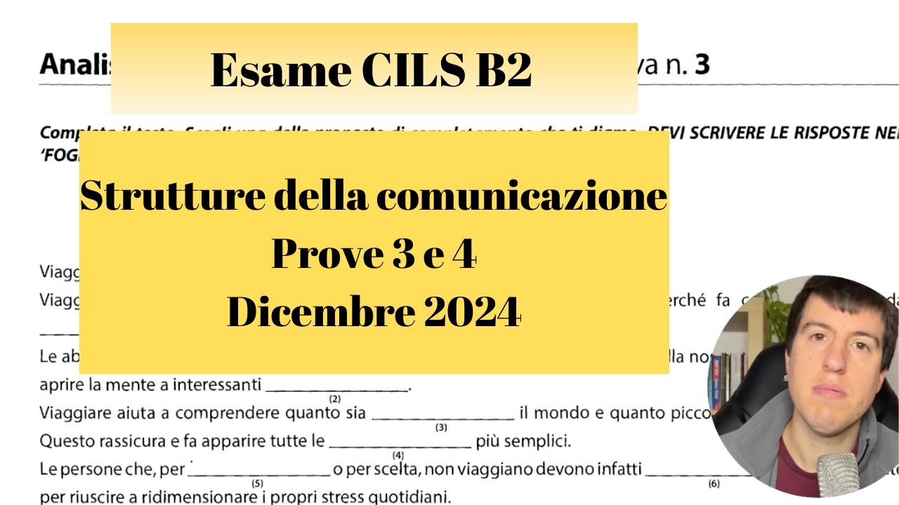 Esame CILS B2 Dicembre 2024 -  Prova 3 e 4  di Strutture della comunicazione