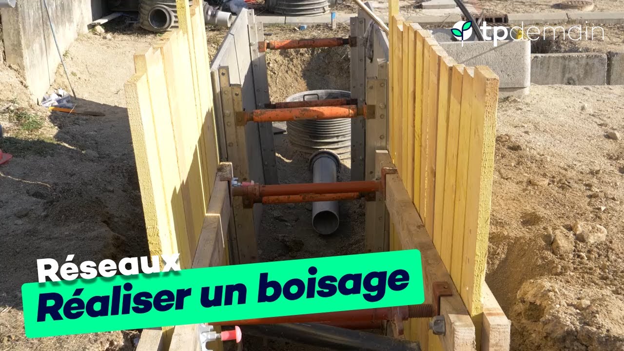 La mise en œuvre d'un boisage