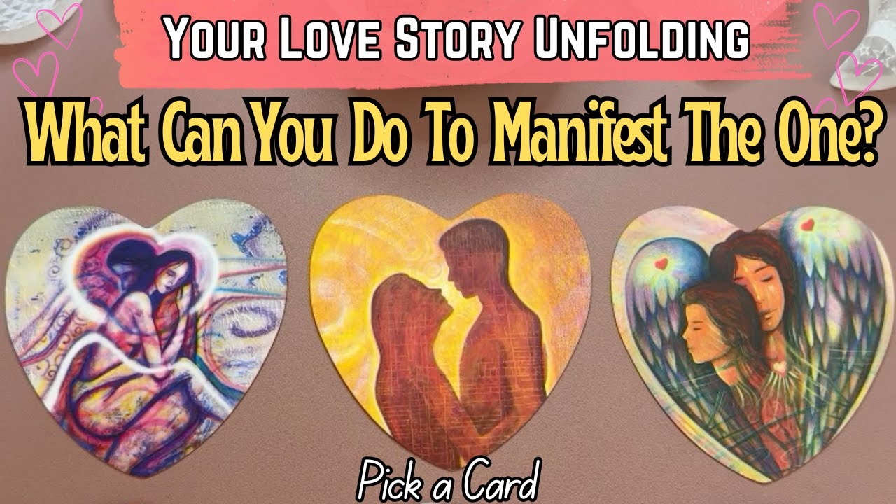 What Can You Do To Manifest The One? 💞 Pick a Card 💞 Your Love Story Unfolding Part 1! 🔮 Tarot