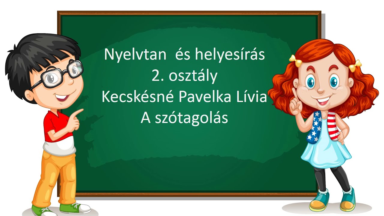 Nyelvtan és helyesírás 2. osztály 10. A szótagolás