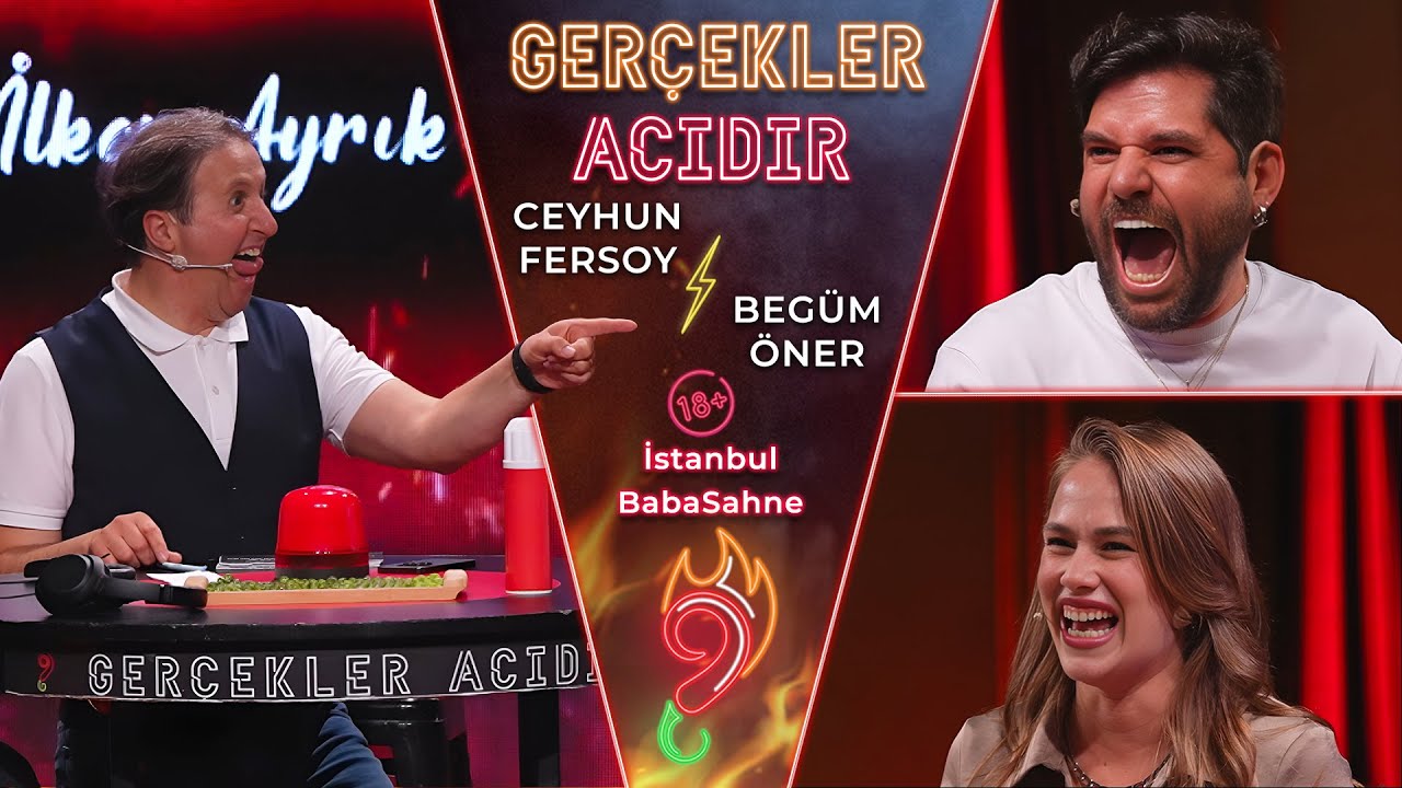 İlker Ayrık ile Gerçekler Acıdır | Begüm Öner ve Ceyhun Fersoy | Sezon 2 Bölüm 19 | BabaSahne